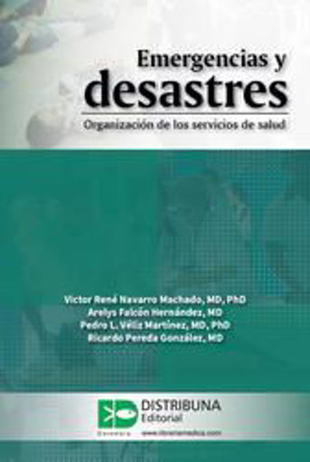 Imagen de EMERGENCIAS Y DESASTRES. ORGANIZACIÓN DE LOS SERVICIOS DE SALUD