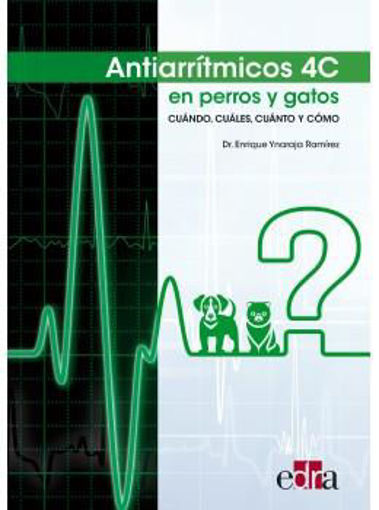 Imagen de ANTIARRÍTMICOS 4C EN PERROS Y GATOS; CUÁNDO, CUÁLES, CUÁNTO Y CÓMO