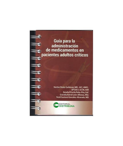 Imagen de GUIA PARA LA ADMINISTRACION DE MEDICAMENTOS EN PACIENTES ADULTOS CRITICOS