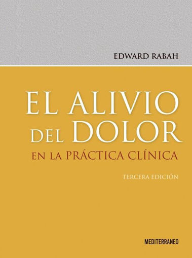 Imagen de EL ALIVIO DEL DOLOR EN LA PRACTICA CLINICA