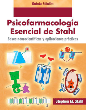 Imagen de STAHL. PSICOFARMACOLOGiA ESENCIAL Bases neurocientificas y aplicaciones practicas