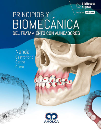 Imagen de PRINCIPIOS Y BIOMECANICA DEL TRATAMIENTO CON ALINEADORES