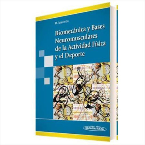 Imagen de Biomecanica y Bases Neuromusculares de la Actividad Física y el Deporte