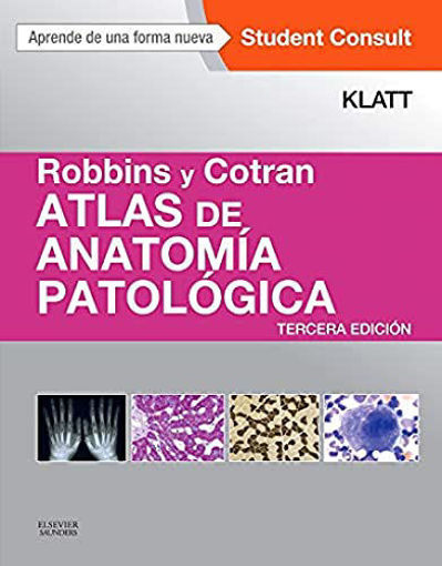 Imagen de Robbins y Cotran  Atlas de anatomía patológica