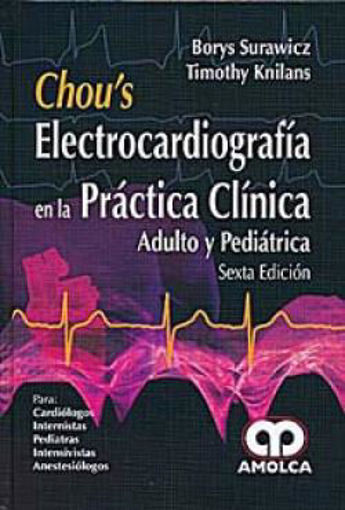 bibliomedica. CHOU'S ELECTROCARDIOGRAFIA EN LA PRACTICA CLINICA