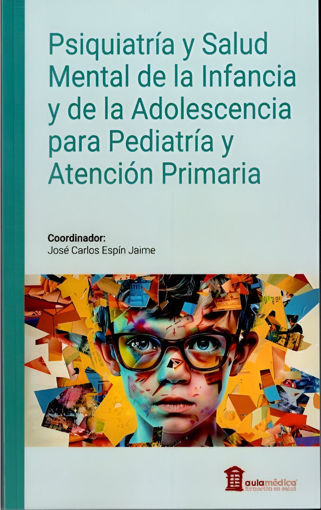 Imagen de Psiquiatria y Salud Mental de la Infancia y de la Adolescencia para Pediatria y Atencion Primaria