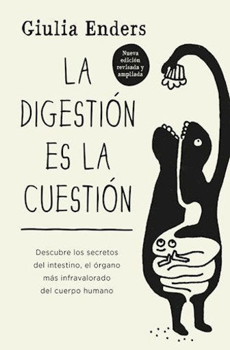 Imagen de La digestión es la cuestión Descubre los secretos del intestino el órgano más infravalorado