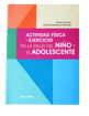 Imagen de Actividad Física y Ejercicio en la Salud del Niño y el Adolescente