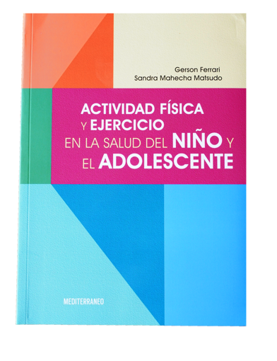 Imagen de Actividad Física y Ejercicio en la Salud del Niño y el Adolescente