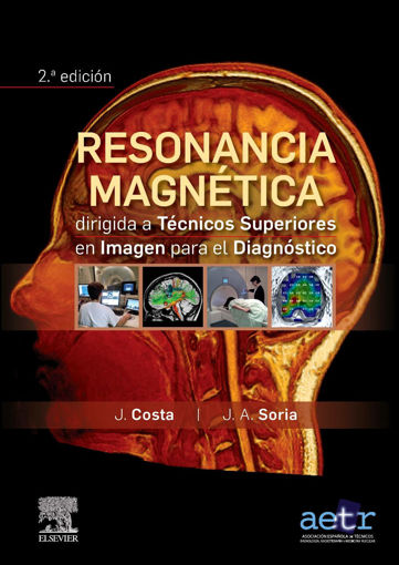 Imagen de Resonancia Magnética Dirigida a Técnicos Superiores en Imagen para el Diagnóstico 2º ED.