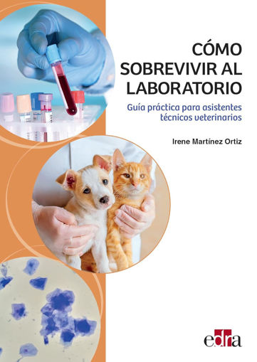 Imagen de Como sobrevivir al laboratorio. Guía practica para asistentes tecnicos veterinarios