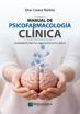 Imagen de MANUAL DE PSICOFARMACOLOGÍA CLÍNICA.HERRAMIENTA PRÁCTICA PARA PSICÓLOGOS CLÍNICOS