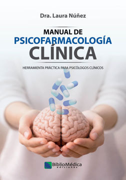 Imagen de MANUAL DE PSICOFARMACOLOGÍA CLÍNICA.HERRAMIENTA PRÁCTICA PARA PSICÓLOGOS CLÍNICOS