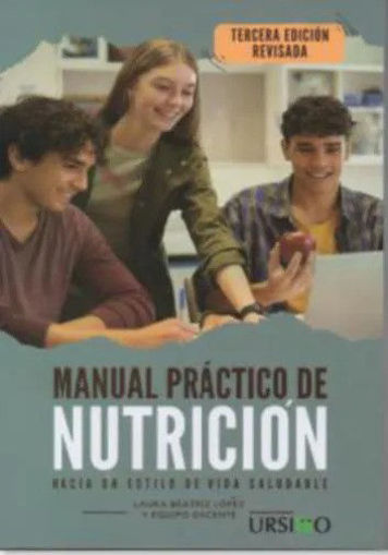 Imagen de MANUAL PRÁCTICO DE NUTRICIÓN - HACIA UN ESTILO DE VIDA SALUDABLE