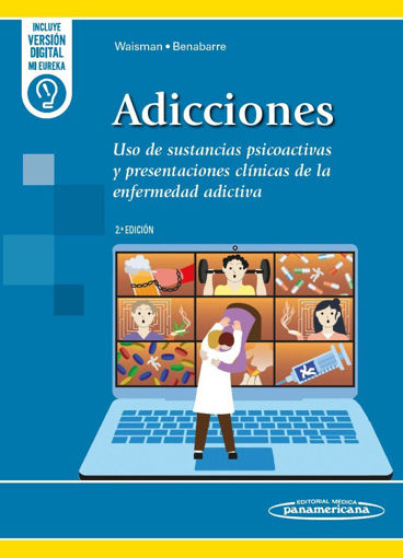 Imagen de Adicciones.Uso de sustancias psicoactivas y presentaciones clínicas de la enfermedad adictiva