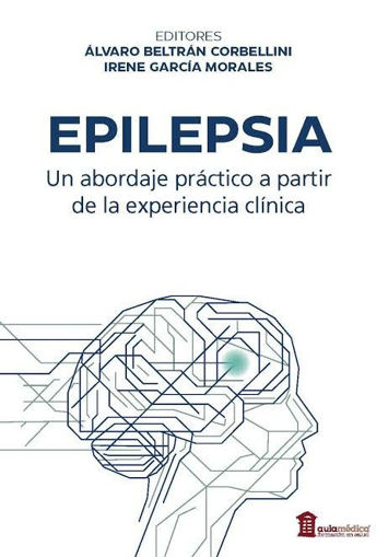 Imagen de EPILEPSIA. Un abordaje práctico a partir de la experiencia clínica.